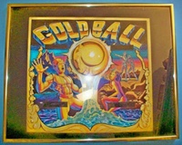 Image # 62296: Gold Ball Original Backglass Concept Artwork 
(Artist is Tony Ramunni.Paint on posterboard.Approximate dimensions 14 by 14 inches.Metal frame is 16 1/2 by 20 1/2 inches.)