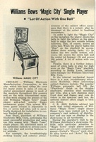 Image # 41123: Magic Town Cash Box New Game Announcement  
(Cash Box, Jan-28-1967, page 73. This article introduces 'Magic Town' but mistakenly shows a picture of 'Magic City' and reverses the two names in the second column when talking about the backglass and the playfield.)
