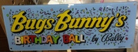 Image # 58676: Bugs Bunny's Birthday Ball Prototype Marquee 
(On production games, the manufacturer decided to move the words 'By Bally' onto the backglass.)
