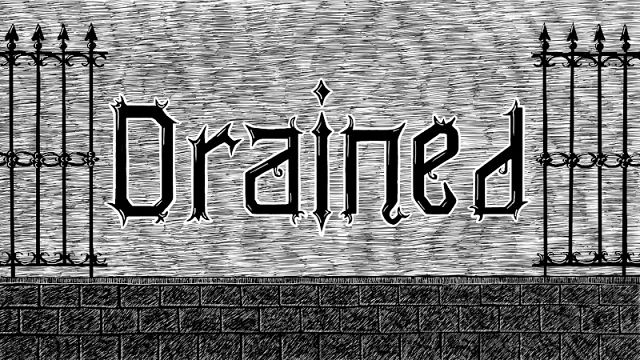 Drained